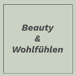 3. Beauty & Wohlfühlen